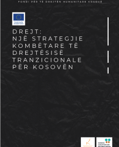 DREJT: NJË STRATEGJIE KOMBËTARE TË DREJTËSISË TRANZICIONALE PËR KOSOVËN
